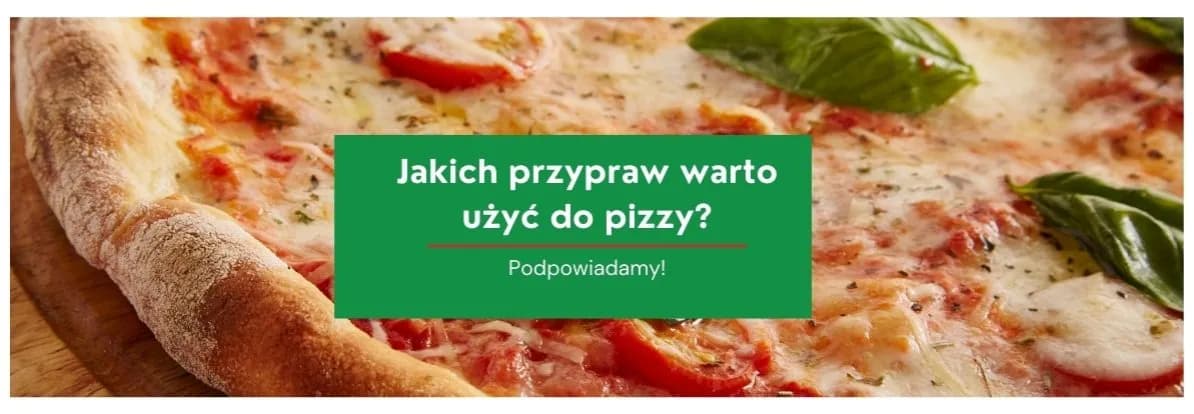 Jakie przyprawy do pizzy? Odkryj sekrety smaku idealnej pizzy